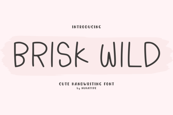 Enhance Your Brand with Brisk Wild: A Versatile Handwriting Font