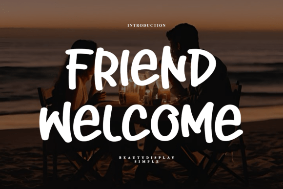 Friend Welcome: A Graceful Font for Professional Branding