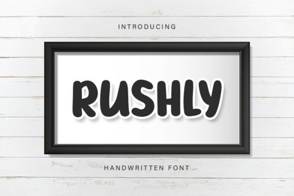 Rushly: A Handwritten Font for Authentic Branding