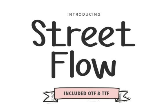 Street Flow: A Playful Font for Engaging Campaigns